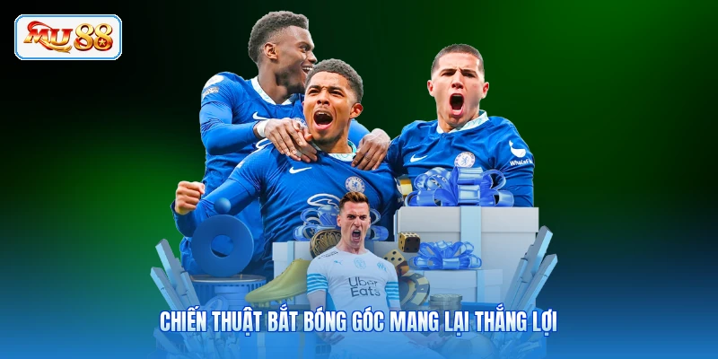 Chiến thuật bắt bóng góc mang lại thắng lợi