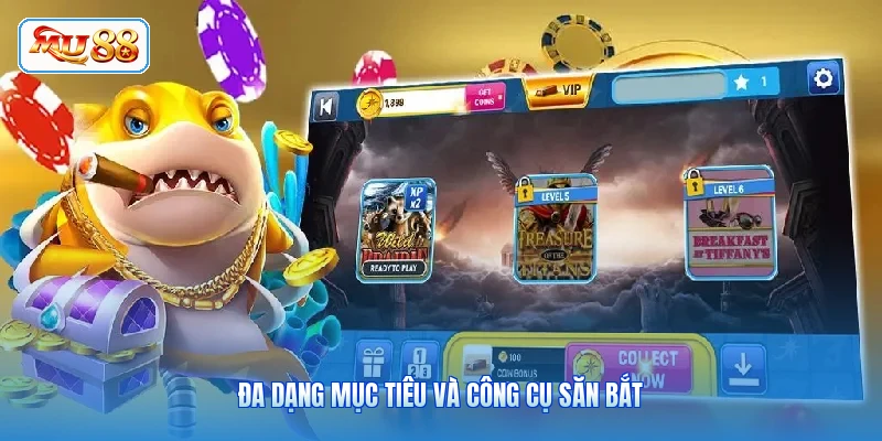 Đa dạng mục tiêu và công cụ săn bắt