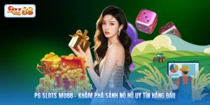 PG Slots MU88 - Khám Phá Sảnh Nổ Hũ Uy Tín Hàng Đầu